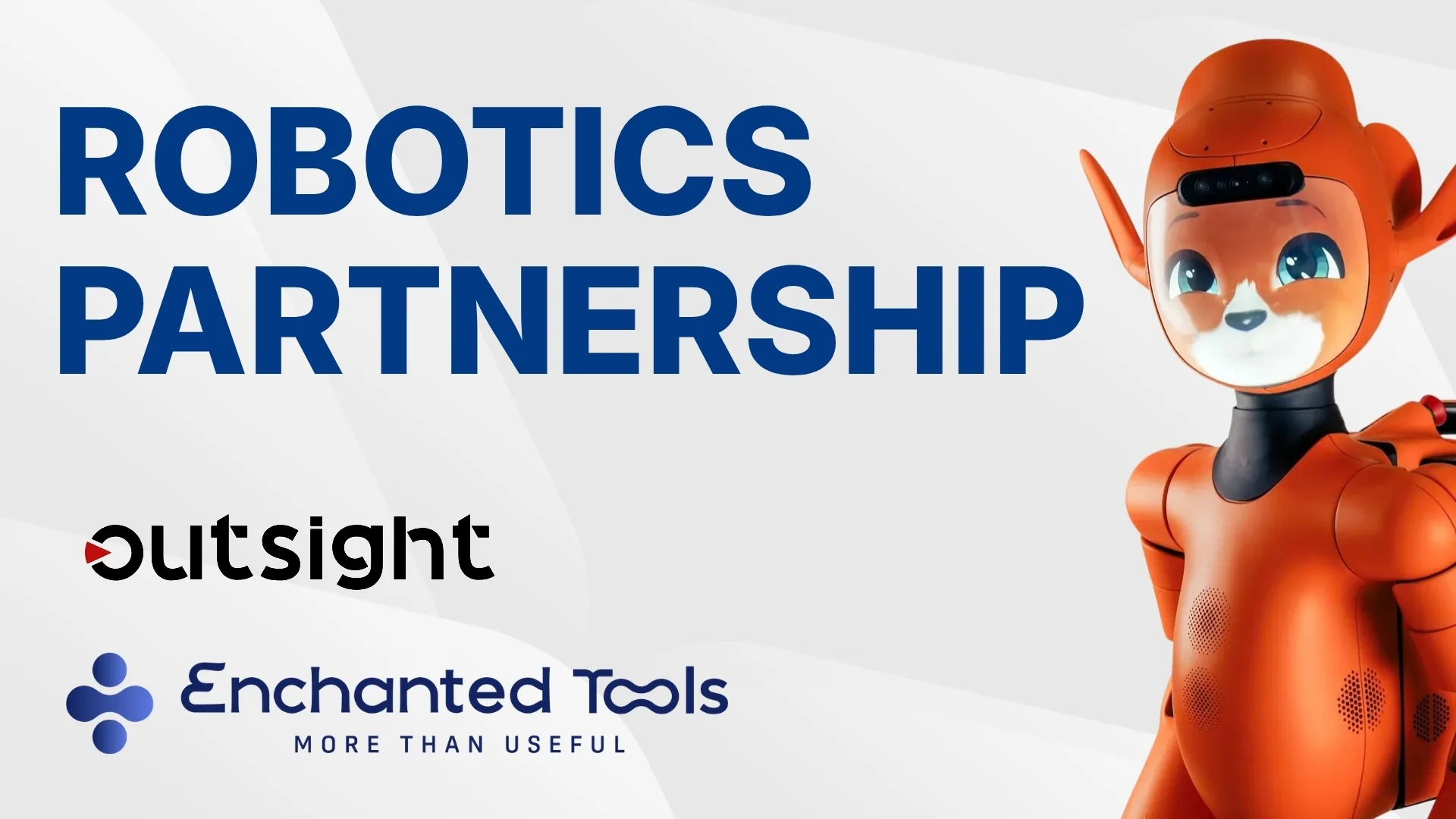 Outsight partners with Robotics Manufacturer Enchanted Tools